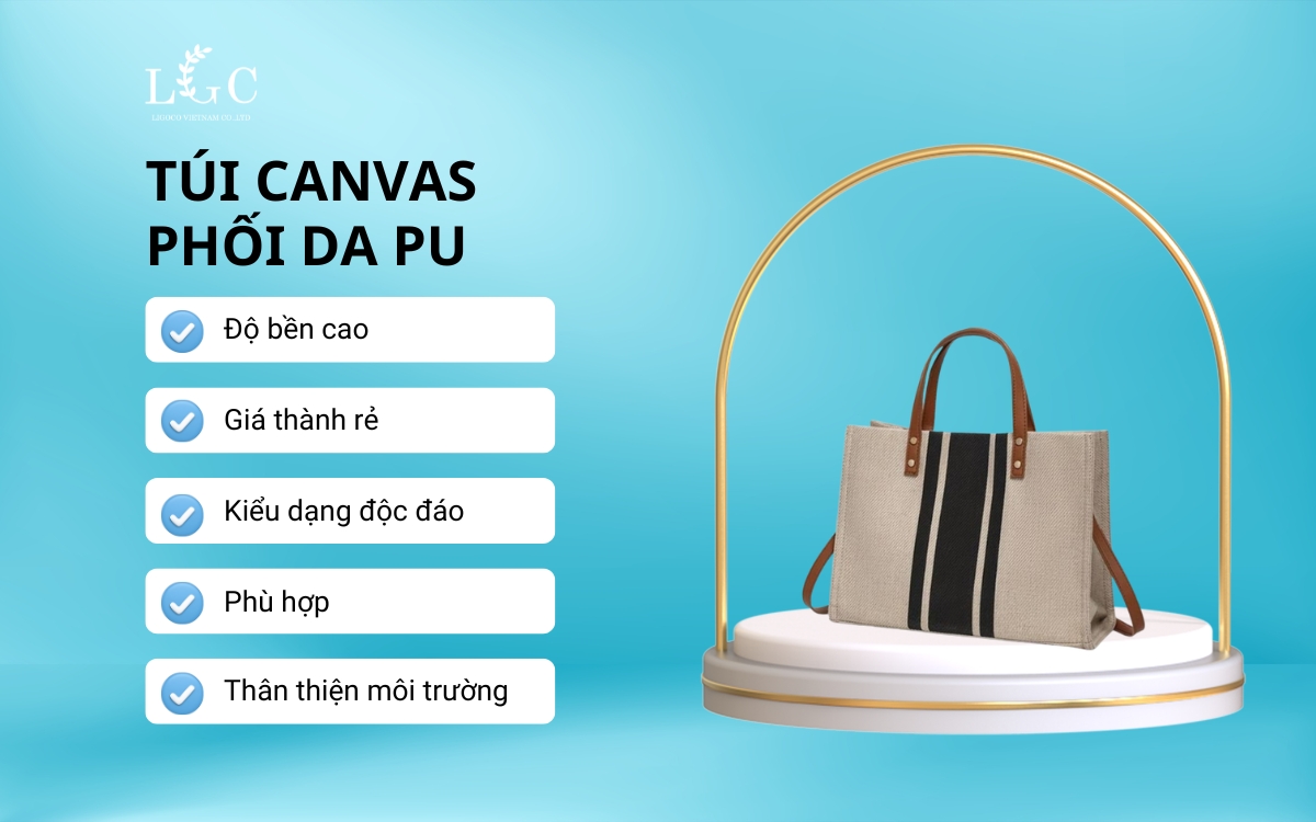 Ưu điểm của túi vải canvas phối da PU